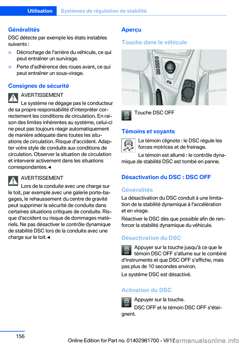 BMW M4 2018  Notices Demploi (in French) �G�é�n�é�r�a�l�i�t�é�s
�D�S�C� �d�é�t�e�c�t�e� �p�a�r� �e�x�e�m�p�l�e� �l�e�s� �é�t�a�t�s� �i�n�s�t�a�b�l�e�s
�s�u�i�v�a�n�t�s� �:'y�D�é�c�r�o�c�h�a�g�e� �d�e� �l�'�a�r�r�i�è�r�e� �d�u�
