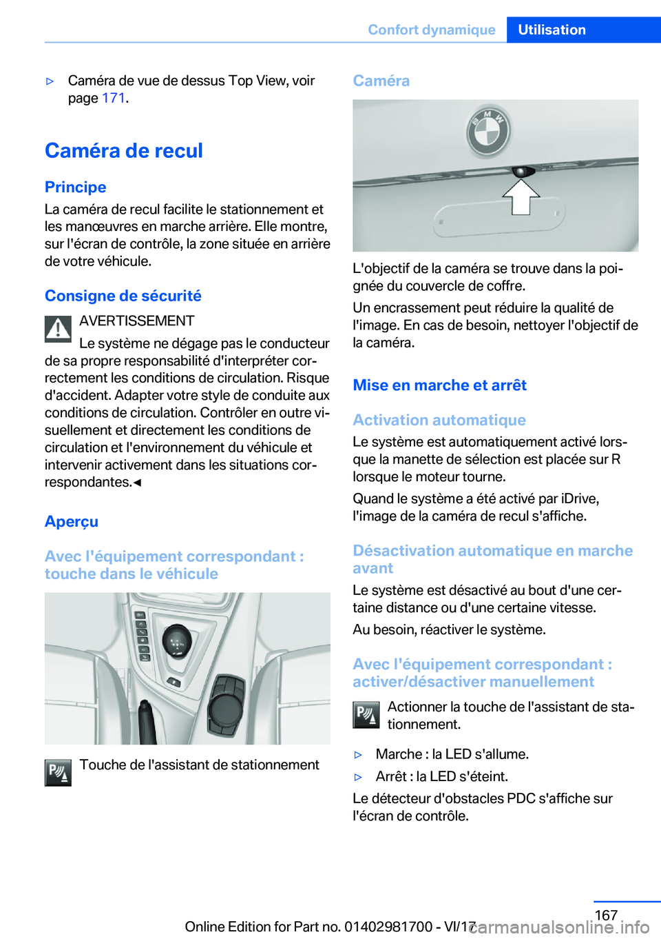 BMW M4 2018  Notices Demploi (in French) 'y�C�a�m�é�r�a� �d�e� �v�u�e� �d�e� �d�e�s�s�u�s� �T�o�p� �V�i�e�w�,� �v�o�i�r�p�a�g�e�  �1�7�1�.
�C�a�m�é�r�a��d�e��r�e�c�u�l
�P�r�i�n�c�i�p�e �L�a� �c�a�m�é�r�a� �d�e� �r�e�c�u�l� �f�a�c�i�