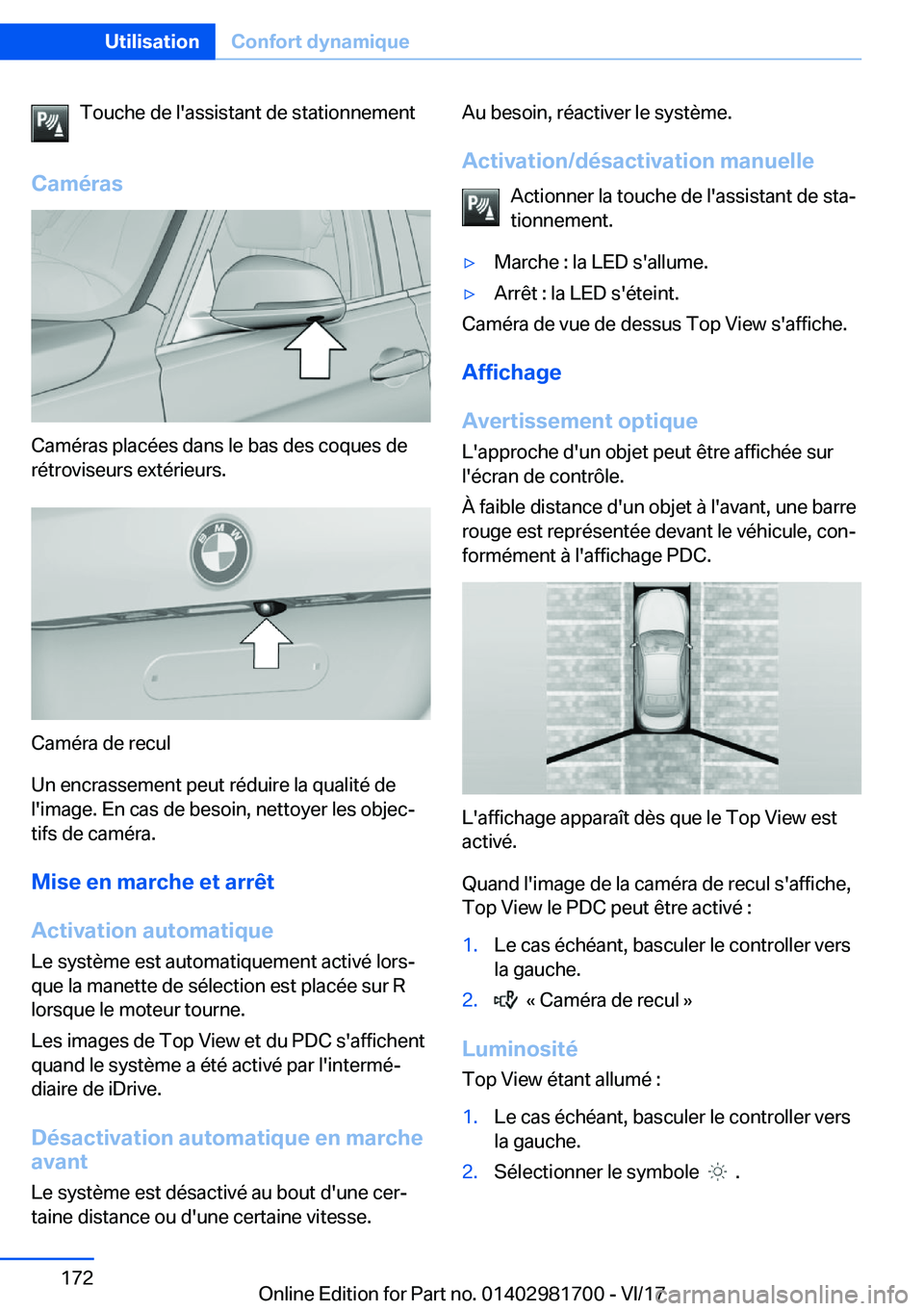 BMW M4 2018  Notices Demploi (in French) �T�o�u�c�h�e� �d�e� �l�'�a�s�s�i�s�t�a�n�t� �d�e� �s�t�a�t�i�o�n�n�e�m�e�n�t
�C�a�m�é�r�a�s
�C�a�m�é�r�a�s� �p�l�a�c�é�e�s� �d�a�n�s� �l�e� �b�a�s� �d�e�s� �c�o�q�u�e�s� �d�e
�r�é�t�r�o�v�i�s�