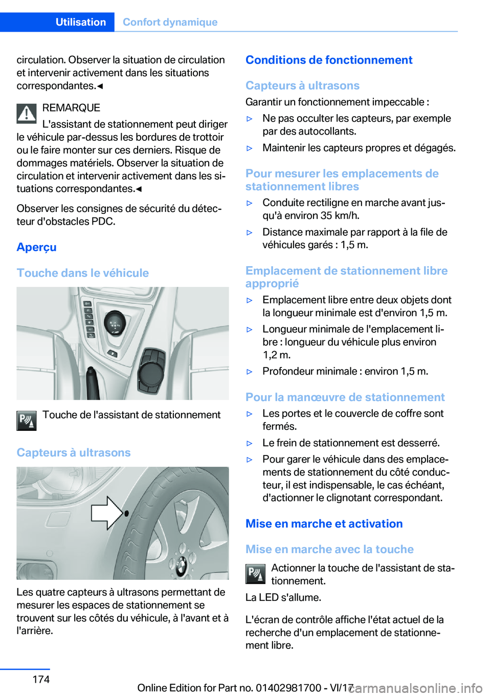 BMW M4 2018  Notices Demploi (in French) �c�i�r�c�u�l�a�t�i�o�n�.� �O�b�s�e�r�v�e�r� �l�a� �s�i�t�u�a�t�i�o�n� �d�e� �c�i�r�c�u�l�a�t�i�o�n�e�t� �i�n�t�e�r�v�e�n�i�r� �a�c�t�i�v�e�m�e�n�t� �d�a�n�s� �l�e�s� �s�i�t�u�a�t�i�o�n�s
�c�o�r�r�e�s�
