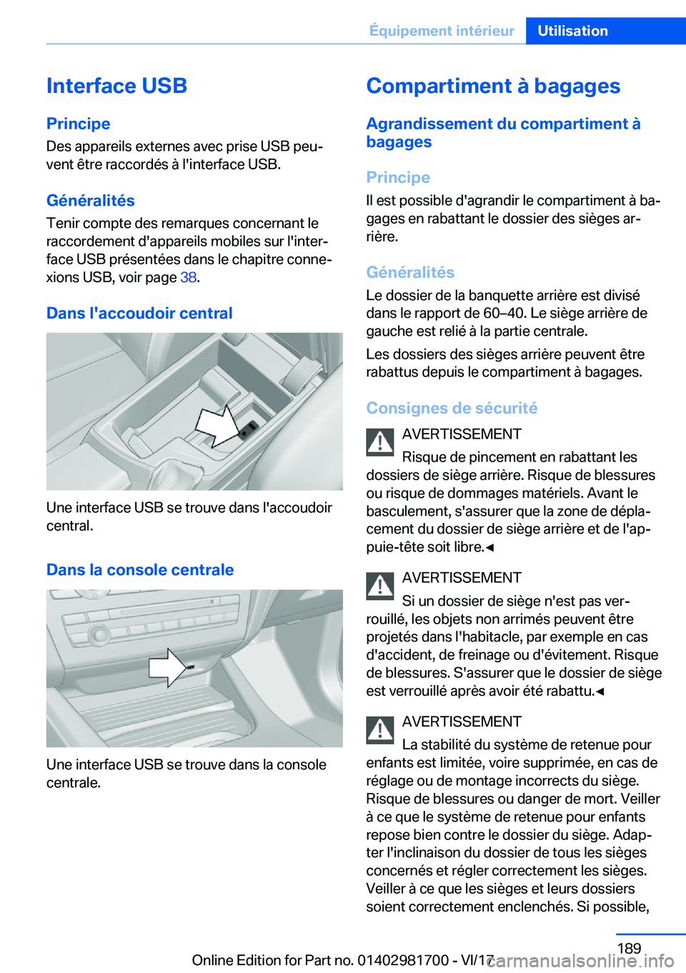 BMW M4 2018  Notices Demploi (in French) �I�n�t�e�r�f�a�c�e��U�S�B�P�r�i�n�c�i�p�e �D�e�s� �a�p�p�a�r�e�i�l�s� �e�x�t�e�r�n�e�s� �a�v�e�c� �p�r�i�s�e� �U�S�B� �p�e�uj
�v�e�n�t� �ê�t�r�e� �r�a�c�c�o�r�d�é�s� �