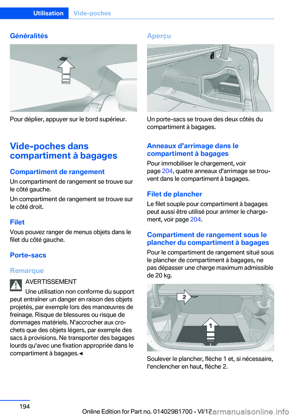 BMW M4 2018  Notices Demploi (in French) �G�é�n�é�r�a�l�i�t�é�s
�P�o�u�r� �d�é�p�l�i�e�r�,� �a�p�p�u�y�e�r� �s�u�r� �l�e� �b�o�r�d� �s�u�p�é�r�i�e�u�r�.
�V�i�d�e�-�p�o�c�h�e�s��d�a�n�s
�c�o�m�p�a�r�t�i�m�e�n�t��