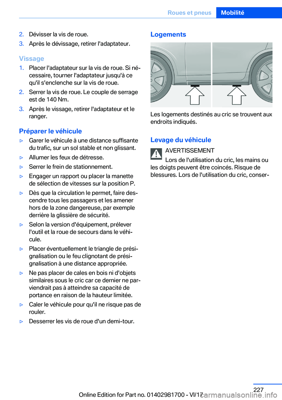 BMW M4 2018  Notices Demploi (in French) �2�.�D�é�v�i�s�s�e�r� �l�a� �v�i�s� �d�e� �r�o�u�e�.�3�.�A�p�r�è�s� �l�e� �d�é�v�i�s�s�a�g�e�,� �r�e�t�i�r�e�r� �l�'�a�d�a�p�t�a�t�e�u�r�.
�V�i�s�s�a�g�e
�1�.�P�l�a�c�e�r� �l�'�a�d�a�p�t�a�