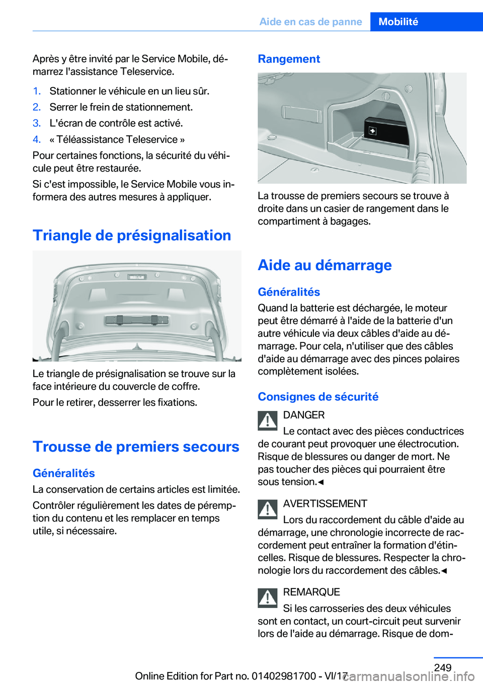 BMW M4 2018  Notices Demploi (in French) �A�p�r�è�s� �y� �ê�t�r�e� �i�n�v�i�t�é� �p�a�r� �l�e� �S�e�r�v�i�c�e� �M�o�b�i�l�e�,� �d�éj�m�a�r�r�e�z� �l�'�a�s�s�i�s�t�a�n�c�e� �T�e�l�e�s�e�r�v�i�c�e�.�1�.�S�t�a�t�i�o�n�n�e�r� �l�e� �v�
