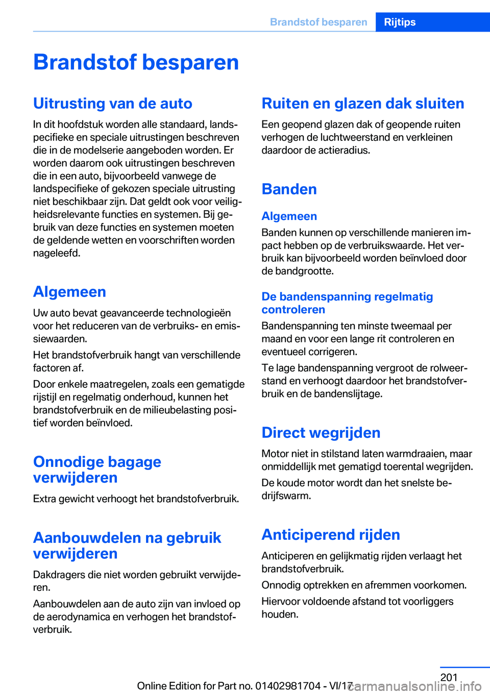 BMW M4 2018  Instructieboekjes (in Dutch) �B�r�a�n�d�s�t�o�f��b�e�s�p�a�r�e�n�U�i�t�r�u�s�t�i�n�g��v�a�n��d�e��a�u�t�o
�I�n� �d�i�t� �h�o�o�f�d�s�t�u�k� �w�o�r�d�e�n� �a�l�l�e� �s�t�a�n�d�a�a�r�d�,� �l�a�n�d�sj
�p�e�c�i�f�i�e�k�e� �e�n� 