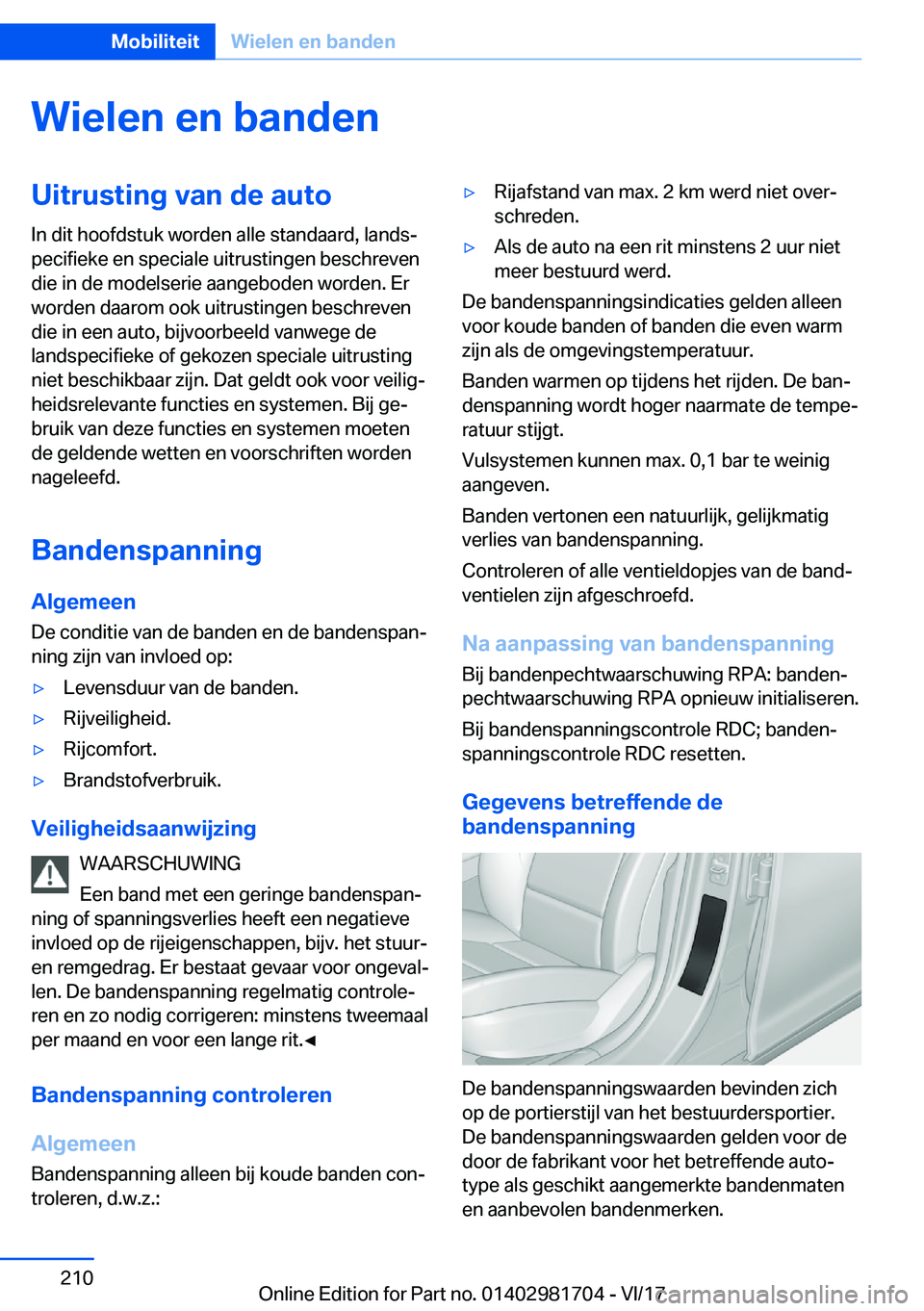 BMW M4 2018  Instructieboekjes (in Dutch) �W�i�e�l�e�n��e�n��b�a�n�d�e�n�U�i�t�r�u�s�t�i�n�g��v�a�n��d�e��a�u�t�o�I�n� �d�i�t� �h�o�o�f�d�s�t�u�k� �w�o�r�d�e�n� �a�l�l�e� �s�t�a�n�d�a�a�r�d�,� �l�a�n�d�sj
�p�e�c�i�f�i�e�k�e� �e�n� �s�p�