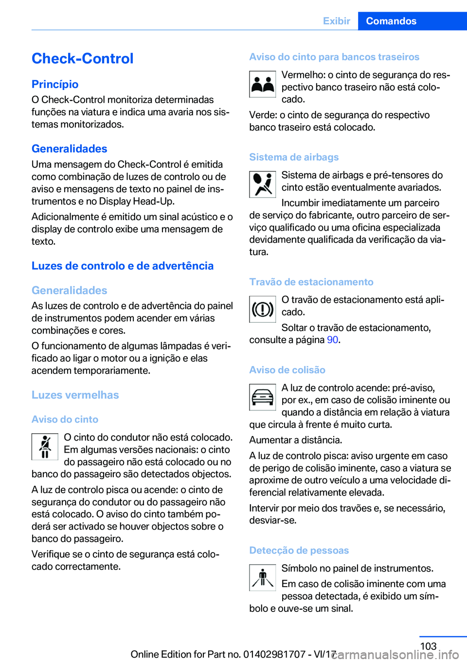 BMW M4 2018  Manual do condutor (in Portuguese) �C�h�e�c�k�-�C�o�n�t�r�o�l
�P�r�i�n�c�