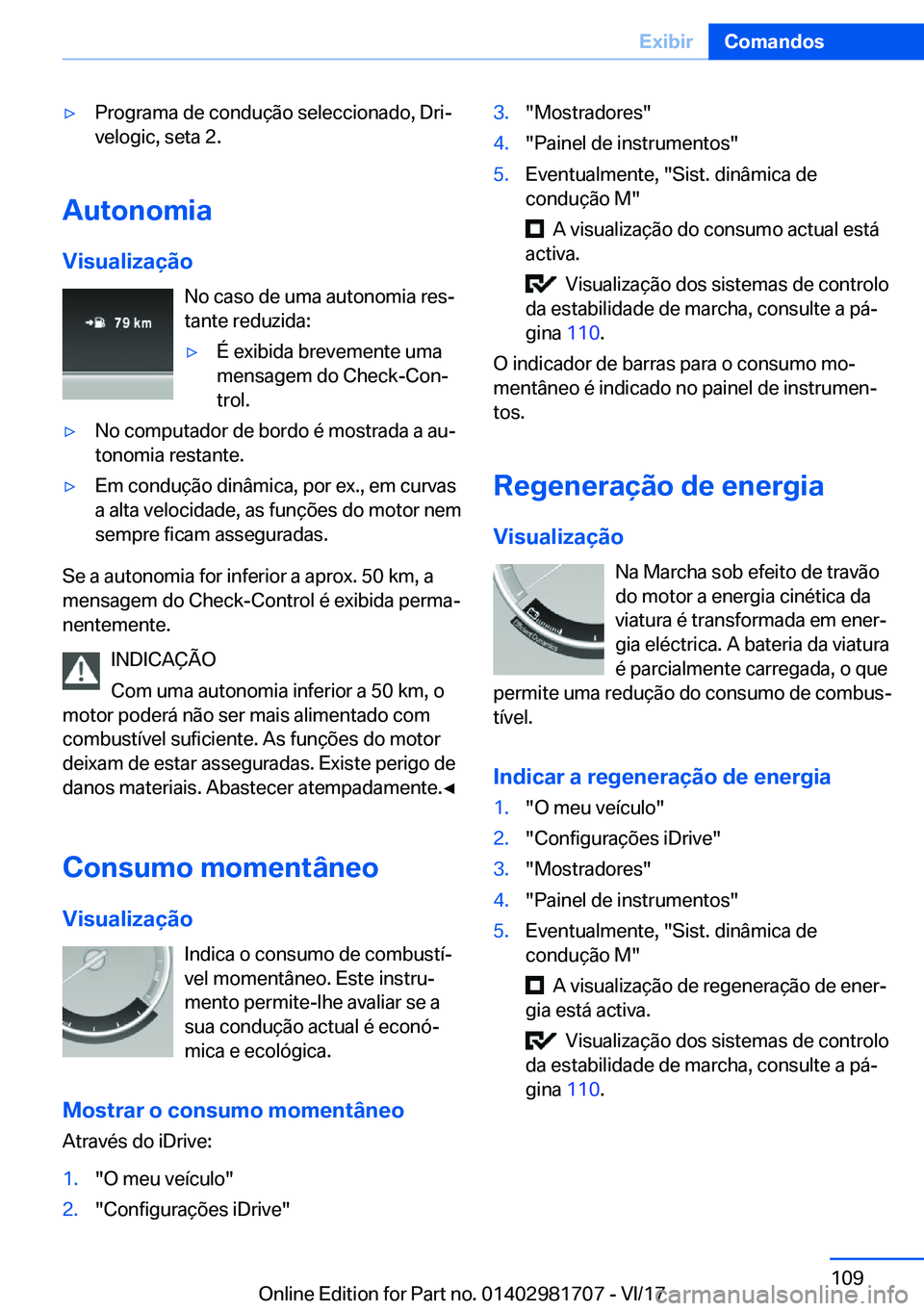 BMW M4 2018  Manual do condutor (in Portuguese) 'y�P�r�o�g�r�a�m�a� �d�e� �c�o�n�d�u�