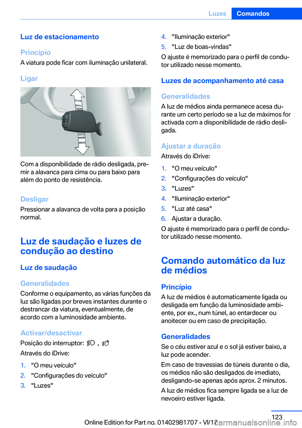 BMW M4 2018  Manual do condutor (in Portuguese) �L�u�z��d�e��e�s�t�a�c�i�o�n�a�m�e�n�t�o
�P�r�i�n�c�