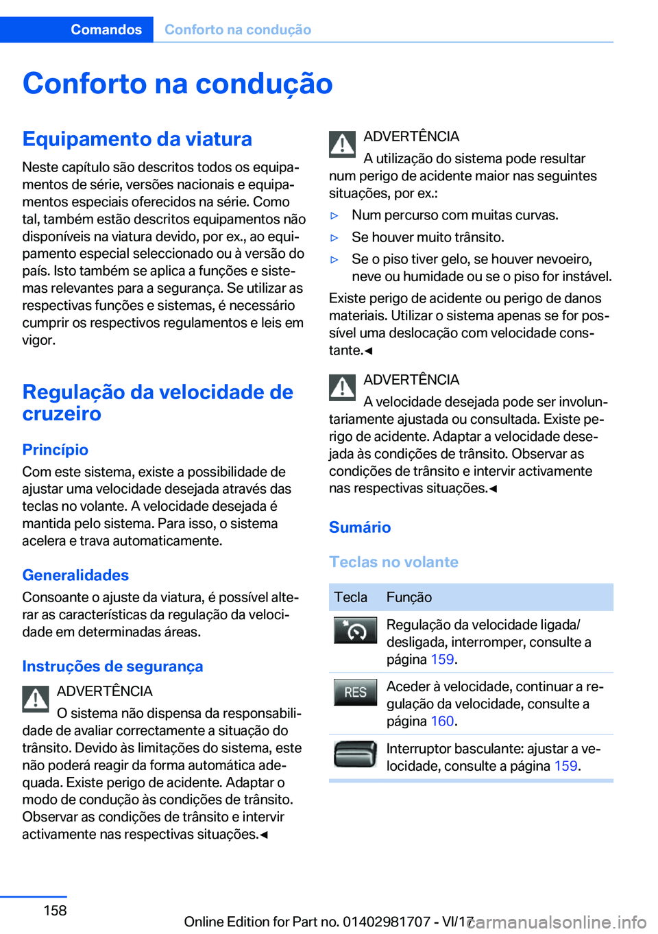 BMW M4 2018  Manual do condutor (in Portuguese) �C�o�n�f�o�r�t�o��n�a��c�o�n�d�u�