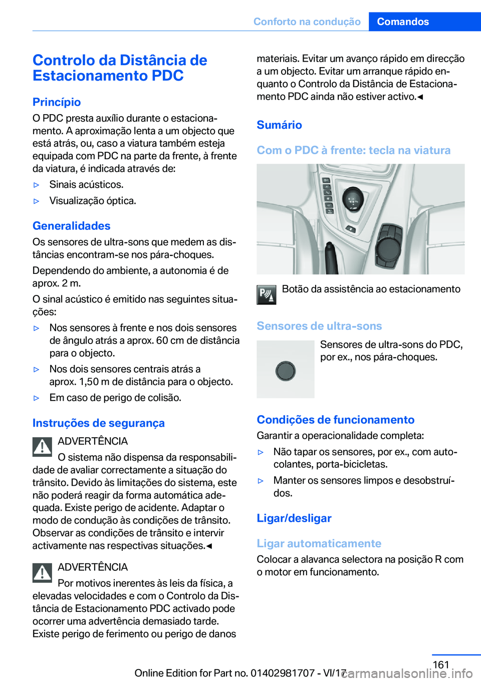 BMW M4 2018  Manual do condutor (in Portuguese) �C�o�n�t�r�o�l�o��d�a��D�i�s�t�â�n�c�i�a��d�e
�E�s�t�a�c�i�o�n�a�m�e�n�t�o��P�D�C
�P�r�i�n�c�