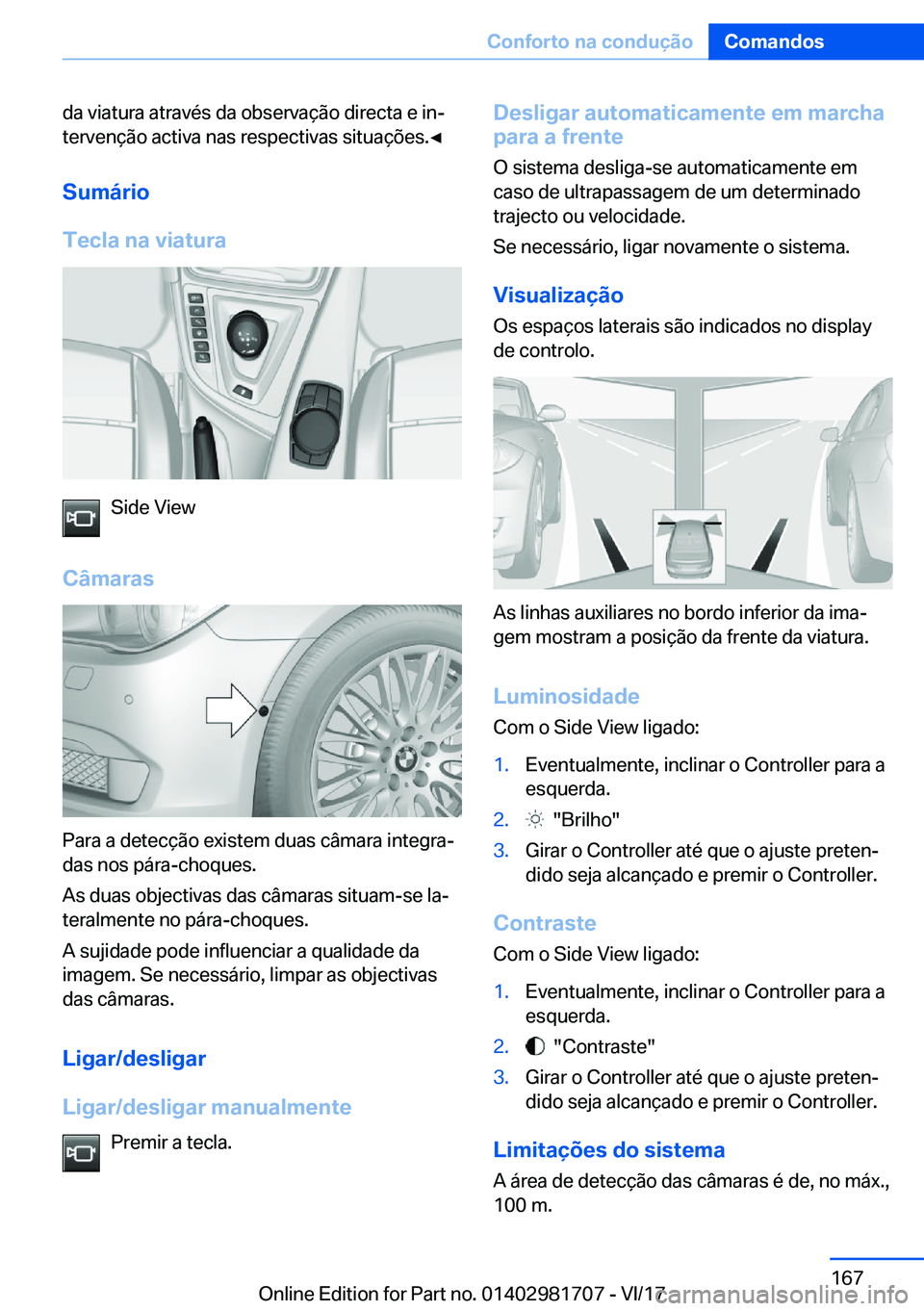 BMW M4 2018  Manual do condutor (in Portuguese) �d�a� �v�i�a�t�u�r�a� �a�t�r�a�v�é�s� �d�a� �o�b�s�e�r�v�a�