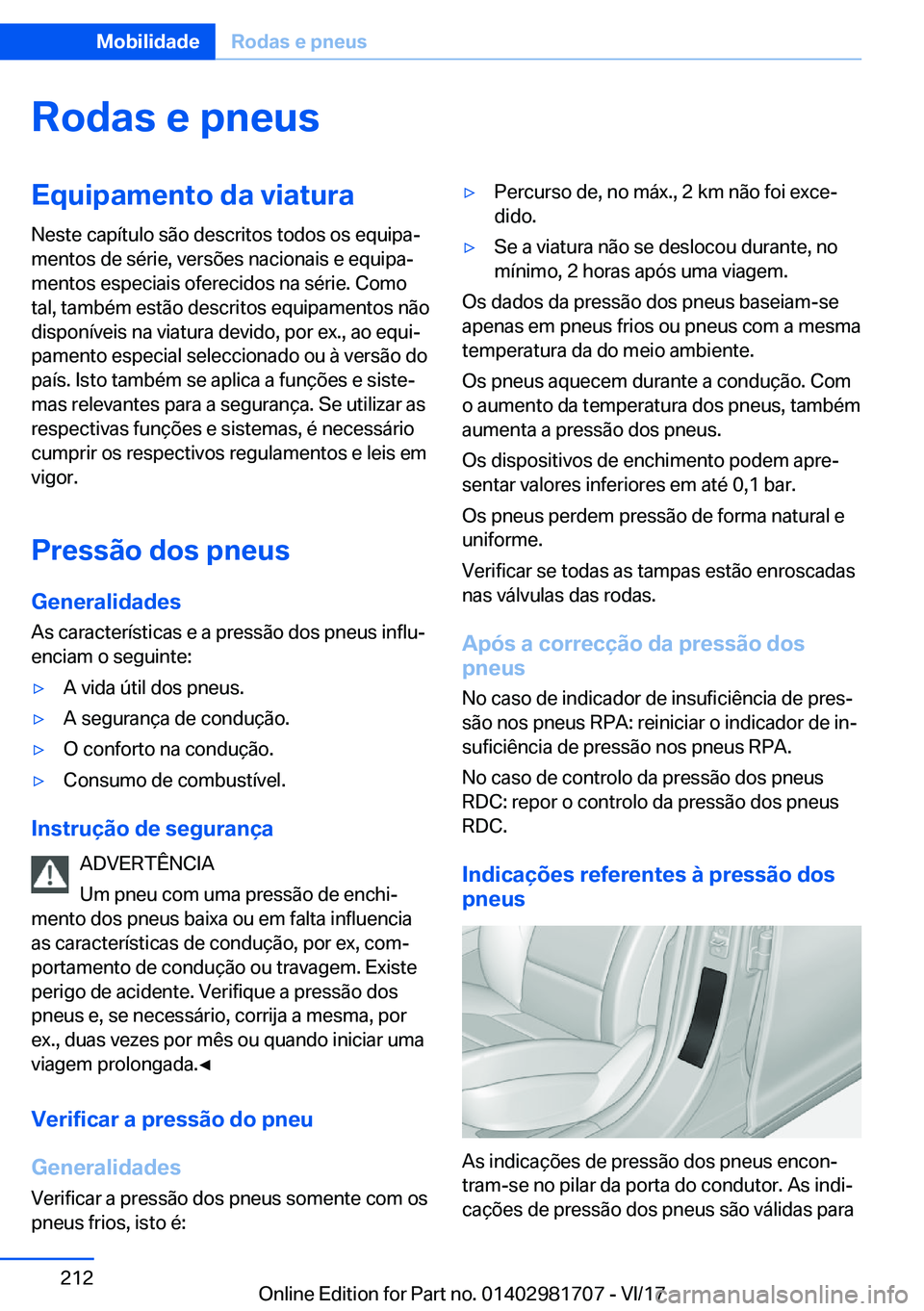 BMW M4 2018  Manual do condutor (in Portuguese) �R�o�d�a�s��e��p�n�e�u�s�E�q�u�i�p�a�m�e�n�t�o��d�a��v�i�a�t�u�r�a�N�e�s�t�e� �c�a�p�