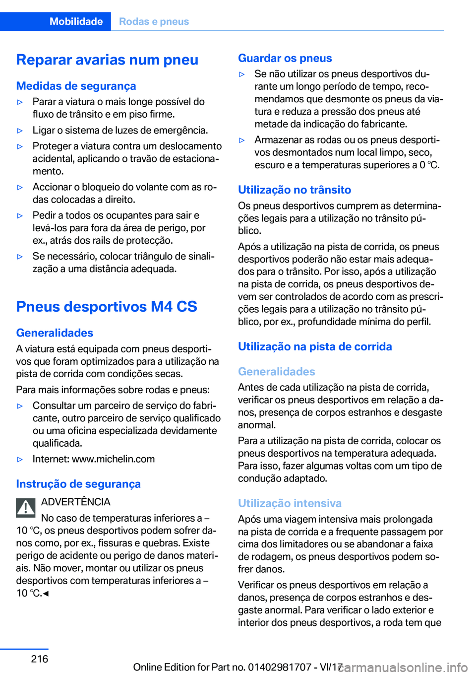 BMW M4 2018  Manual do condutor (in Portuguese) �R�e�p�a�r�a�r��a�v�a�r�i�a�s��n�u�m��p�n�e�u�M�e�d�i�d�a�s��d�e��s�e�g�u�r�a�n�