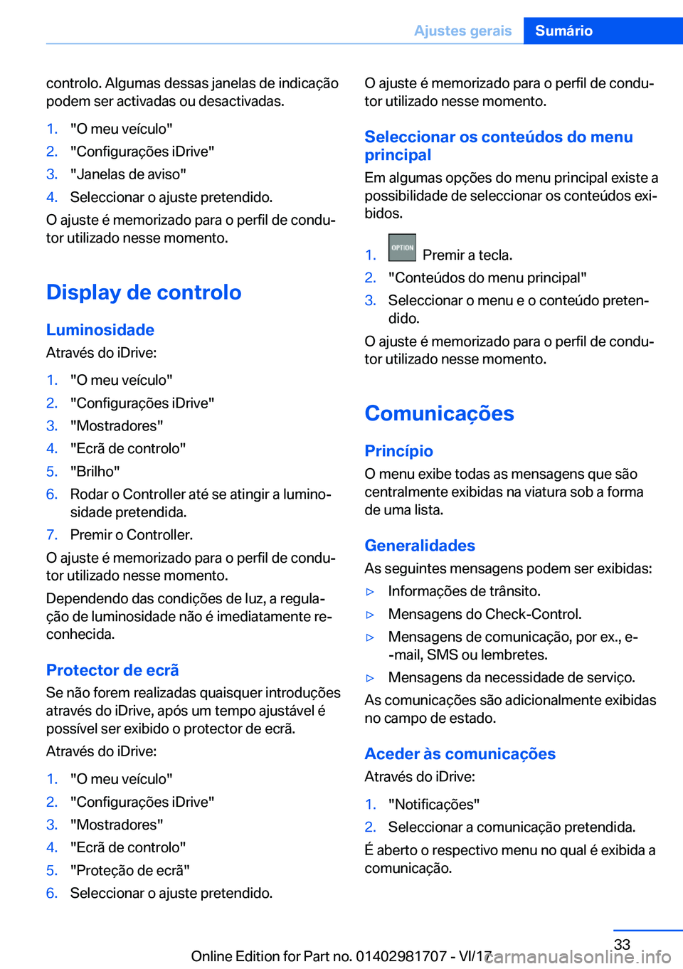 BMW M4 2018  Manual do condutor (in Portuguese) �c�o�n�t�r�o�l�o�.� �A�l�g�u�m�a�s� �d�e�s�s�a�s� �j�a�n�e�l�a�s� �d�e� �i�n�d�i�c�a�