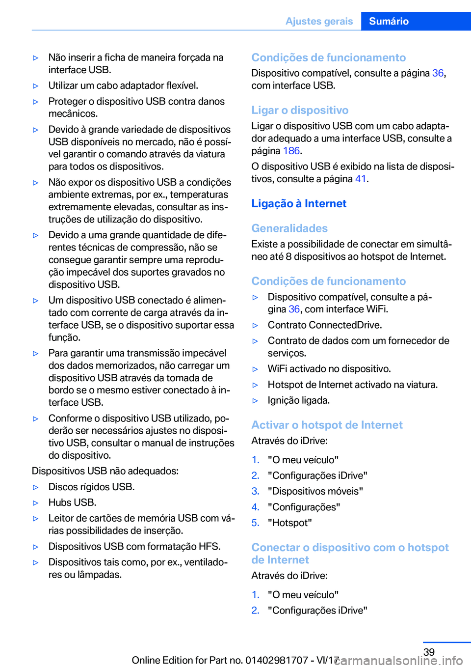 BMW M4 2018  Manual do condutor (in Portuguese) 'y�N�ã�o� �i�n�s�e�r�i�r� �a� �f�i�c�h�a� �d�e� �m�a�n�e�i�r�a� �f�o�r�