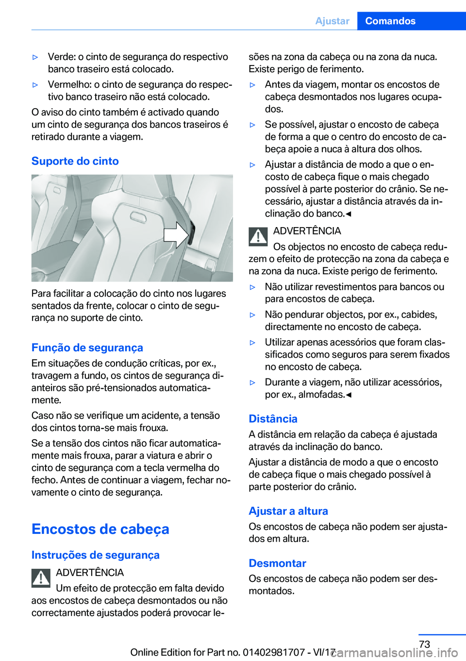 BMW M4 2018  Manual do condutor (in Portuguese) 'y�V�e�r�d�e�:� �o� �c�i�n�t�o� �d�e� �s�e�g�u�r�a�n�