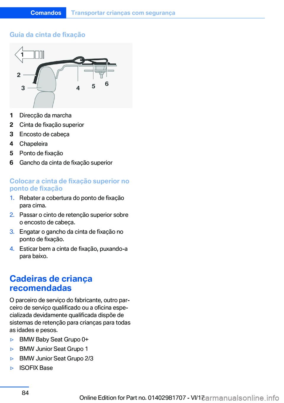 BMW M4 2018  Manual do condutor (in Portuguese) �G�u�i�a��d�a��c�i�n�t�a��d�e��f�i�x�a�