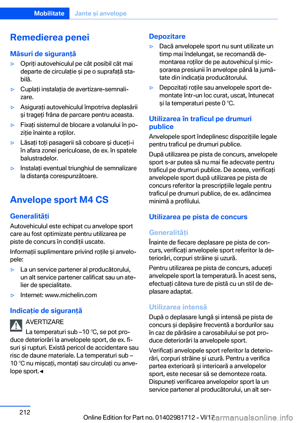 BMW M4 2018  Ghiduri De Utilizare (in Romanian) �R�e�m�e�d�i�e�r�e�a��p�e�n�e�i
�M�