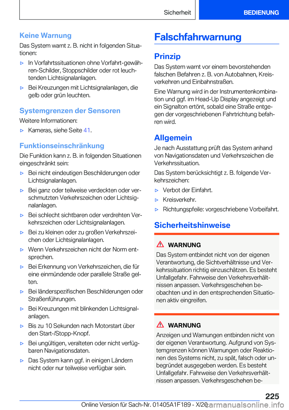 BMW M5 2021  Betriebsanleitungen (in German) �K�e�i�n�e��W�a�r�n�u�n�g�D�a�s��S�y�s�t�e�m��w�a�r�n�t��z�.��B�.��n�i�c�h�t��i�n��f�o�l�g�e�n�d�e�n��S�i�t�u�aj
�t�i�o�n�e�n�:'x�I�n��V�o�r�f�a�h�r�t�s�s�i�t�u�a�t�i�o�n�e�n��o�h�n�e�