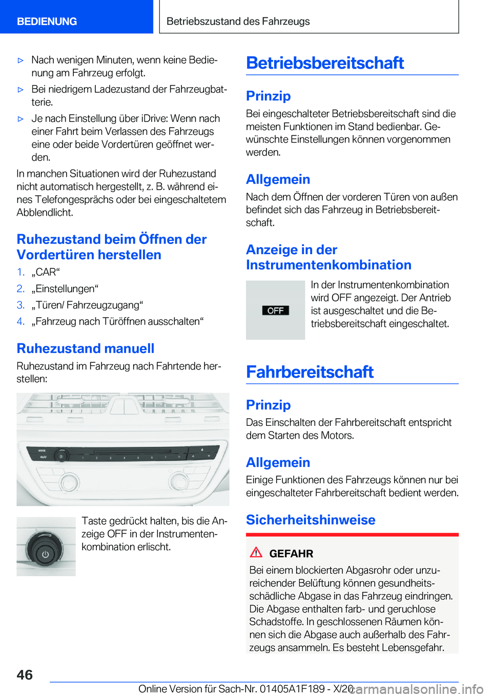 BMW M5 2021  Betriebsanleitungen (in German) 'x�N�a�c�h��w�e�n�i�g�e�n��M�i�n�u�t�e�n�,��w�e�n�n��k�e�i�n�e��B�e�d�i�ej
�n�u�n�g��a�m��F�a�h�r�z�e�u�g��e�r�f�o�l�g�t�.'x�B�e�i��n�i�e�d�r�i�g�e�m��L�a�d�e�z�u�s�t�a�n�d��d�e�r�