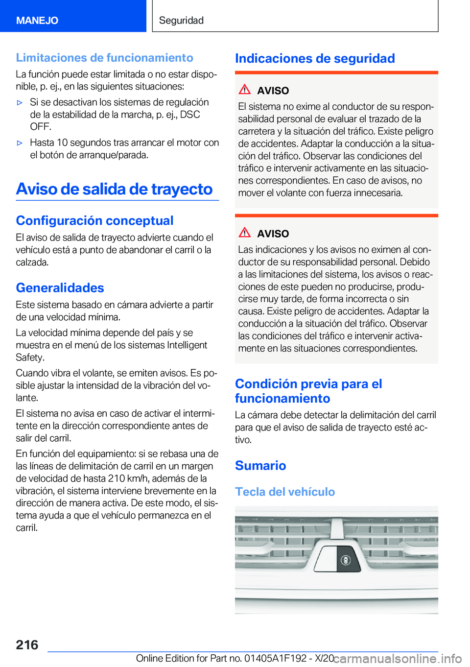 BMW M5 2021  Manuales de Empleo (in Spanish) �L�i�m�i�t�a�c�i�o�n�e�s��d�e��f�u�n�c�i�o�n�a�m�i�e�n�t�o�L�a��f�u�n�c�i�