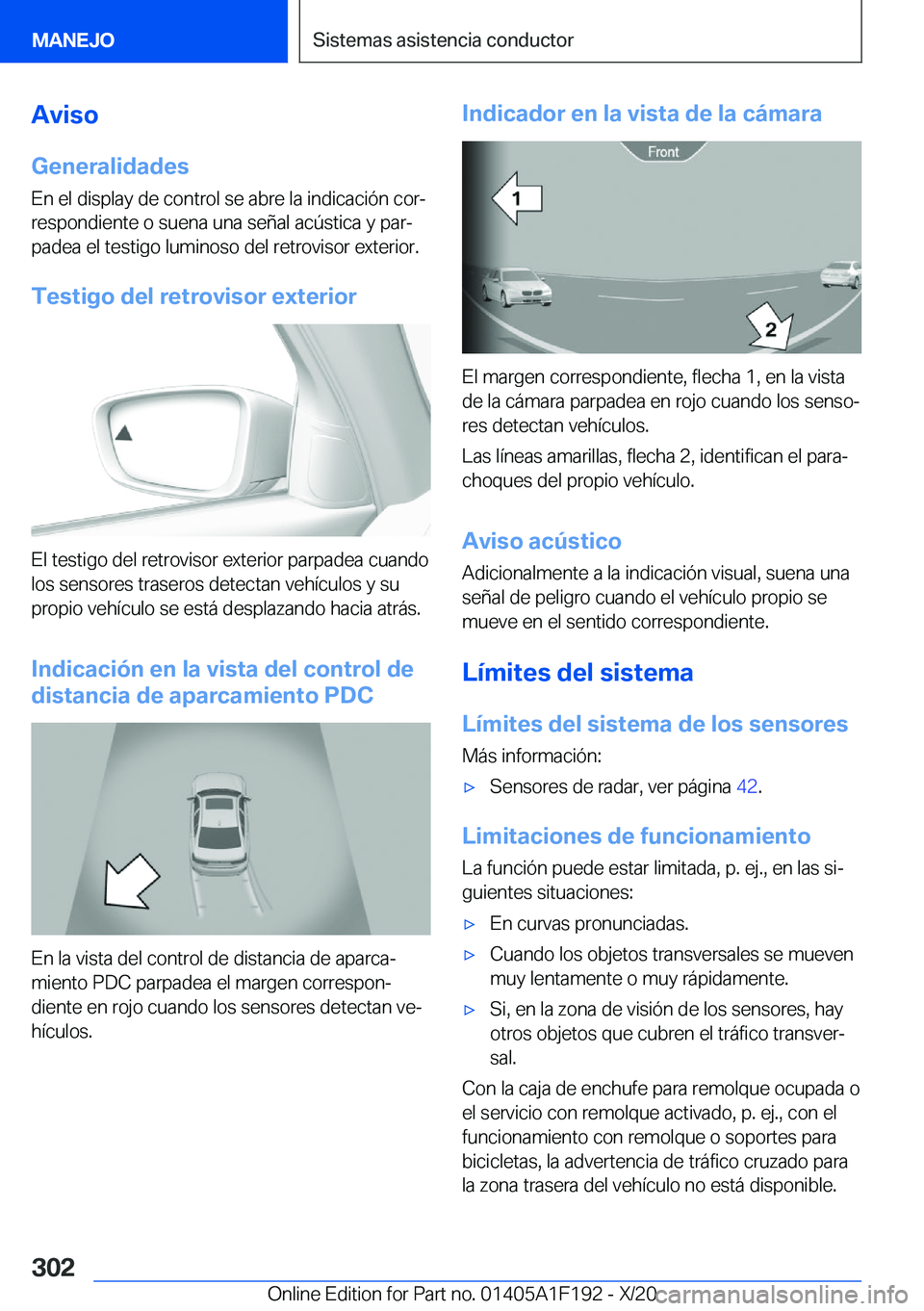 BMW M5 2021  Manuales de Empleo (in Spanish) �A�v�i�s�o�G�e�n�e�r�a�l�i�d�a�d�e�s
�E�n��e�l��d�i�s�p�l�a�y��d�e��c�o�n�t�r�o�l��s�e��a�b�r�e��l�a��i�n�d�i�c�a�c�i�