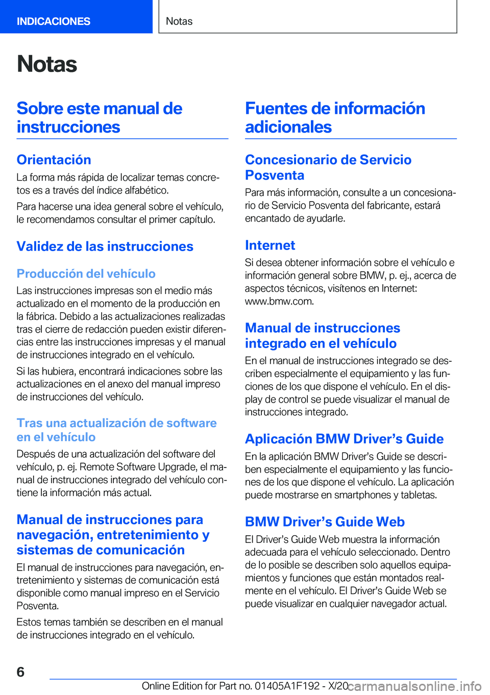 BMW M5 2021  Manuales de Empleo (in Spanish) �N�o�t�a�s�S�o�b�r�e��e�s�t�e��m�a�n�u�a�l��d�e�i�n�s�t�r�u�c�c�i�o�n�e�s
�O�r�i�e�n�t�a�c�i�