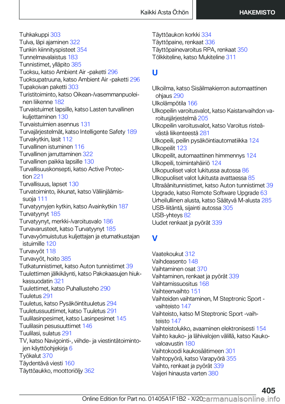 BMW M5 2021  Omistajan Käsikirja (in Finnish) �T�u�h�k�a�k�u�p�p�i��3�0�3�
�T�u�l�v�a�,��l�