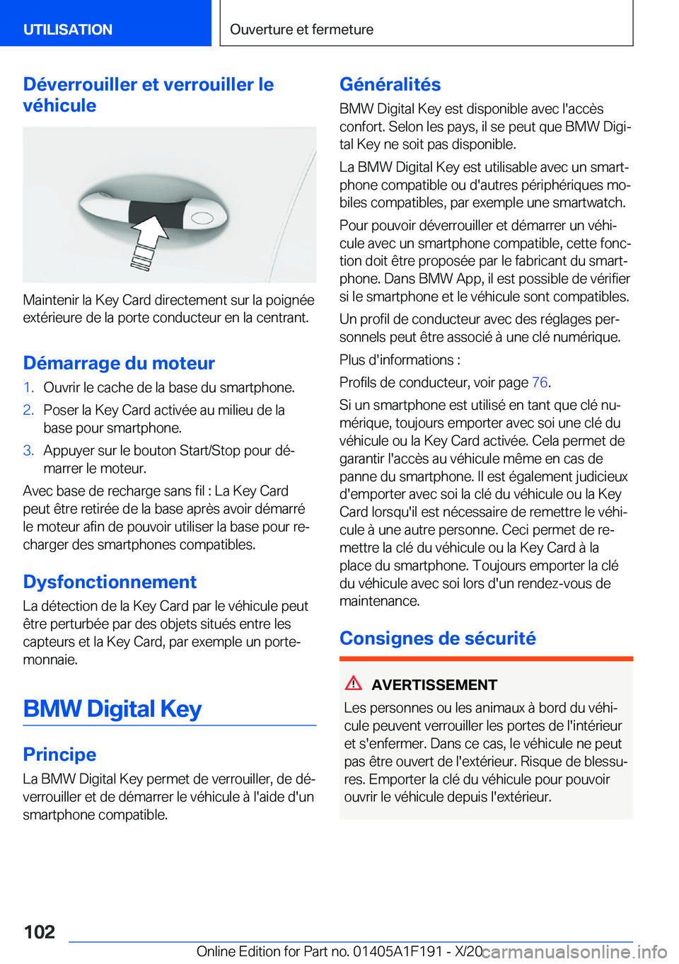 BMW M5 2021  Notices Demploi (in French) �D�é�v�e�r�r�o�u�i�l�l�e�r��e�t��v�e�r�r�o�u�i�l�l�e�r��l�e
�v�é�h�i�c�u�l�e
�M�a�i�n�t�e�n�i�r��l�a��K�e�y��C�a�r�d��d�i�r�e�c�t�e�m�e�n�t��s�u�r��l�a��p�o�i�g�n�é�e �e�x�t�é�r�i�e�u�r�