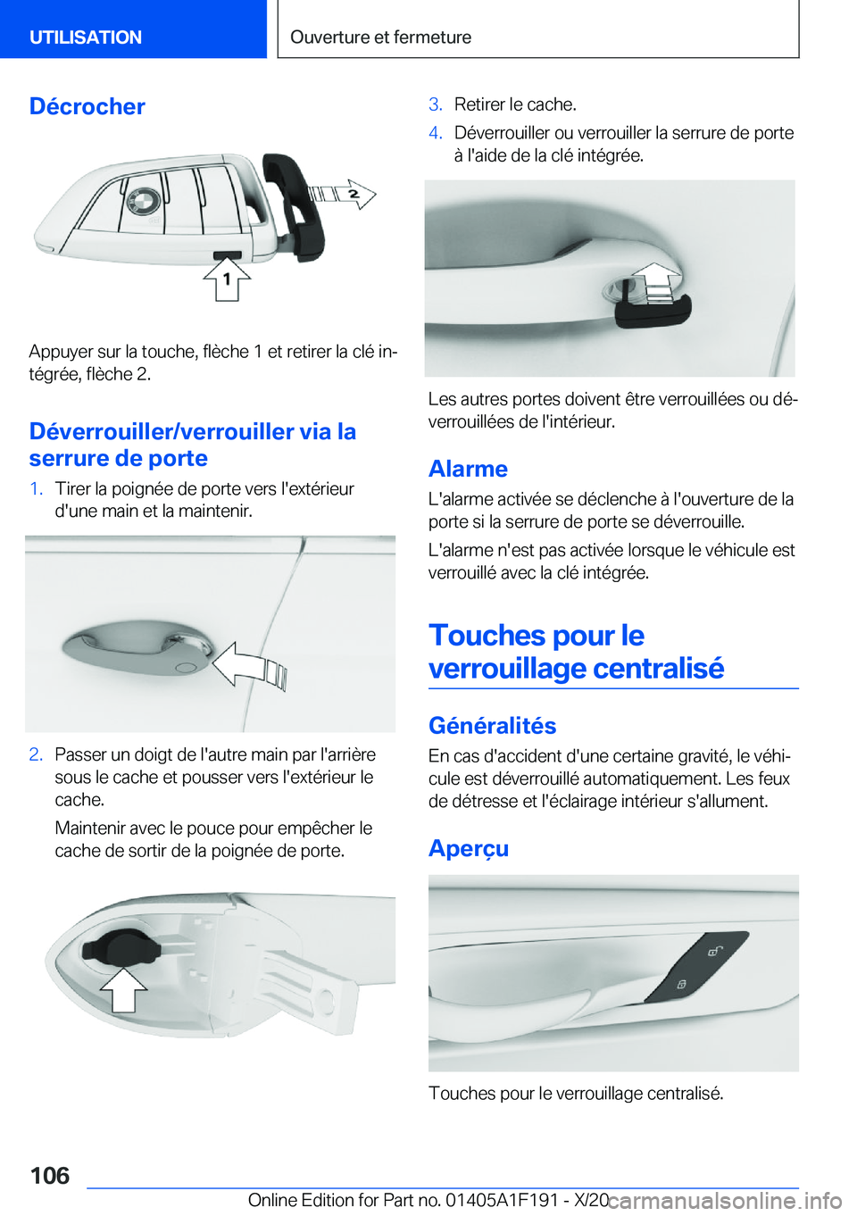 BMW M5 2021  Notices Demploi (in French) �D�é�c�r�o�c�h�e�r
�A�p�p�u�y�e�r��s�u�r��l�a��t�o�u�c�h�e�,��f�l�è�c�h�e��1��e�t��r�e�t�i�r�e�r��l�a��c�l�é��i�nj�t�é�g�r�é�e�,��f�l�è�c�h�e��2�.
�D�é�v�e�r�r�o�u�i�l�l�e�r�/�v�e�