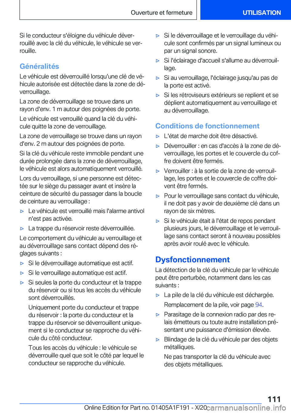 BMW M5 2021  Notices Demploi (in French) �S�i��l�e��c�o�n�d�u�c�t�e�u�r��s�'�é�l�o�i�g�n�e��d�u��v�é�h�i�c�u�l�e��d�é�v�e�rj
�r�o�u�i�l�l�é��a�v�e�c��l�a��c�l�é��d�u��v�é�h�i�c�u�l�e�,��l�e��v�é�h�i�c�u�l�e��s�e��v