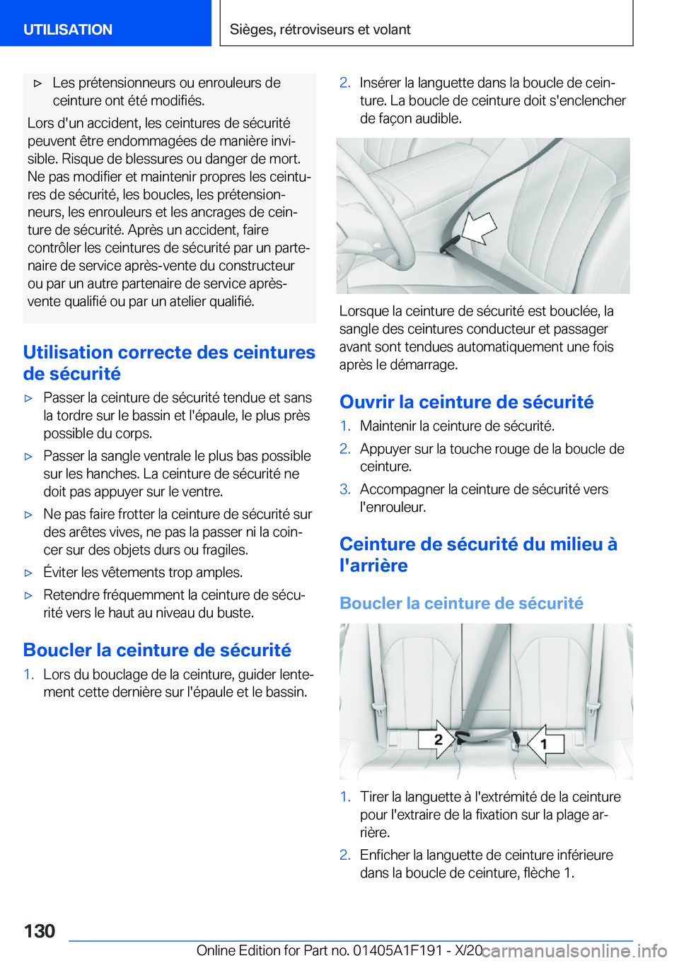 BMW M5 2021  Notices Demploi (in French) 'x�L�e�s��p�r�é�t�e�n�s�i�o�n�n�e�u�r�s��o�u��e�n�r�o�u�l�e�u�r�s��d�e�c�e�i�n�t�u�r�e��o�n�t��é�t�é��m�o�d�i�f�i�é�s�.
�L�o�r�s��d�'�u�n��a�c�c�i�d�e�n�t�,��l�e�s��c�e�i�n�t�u�