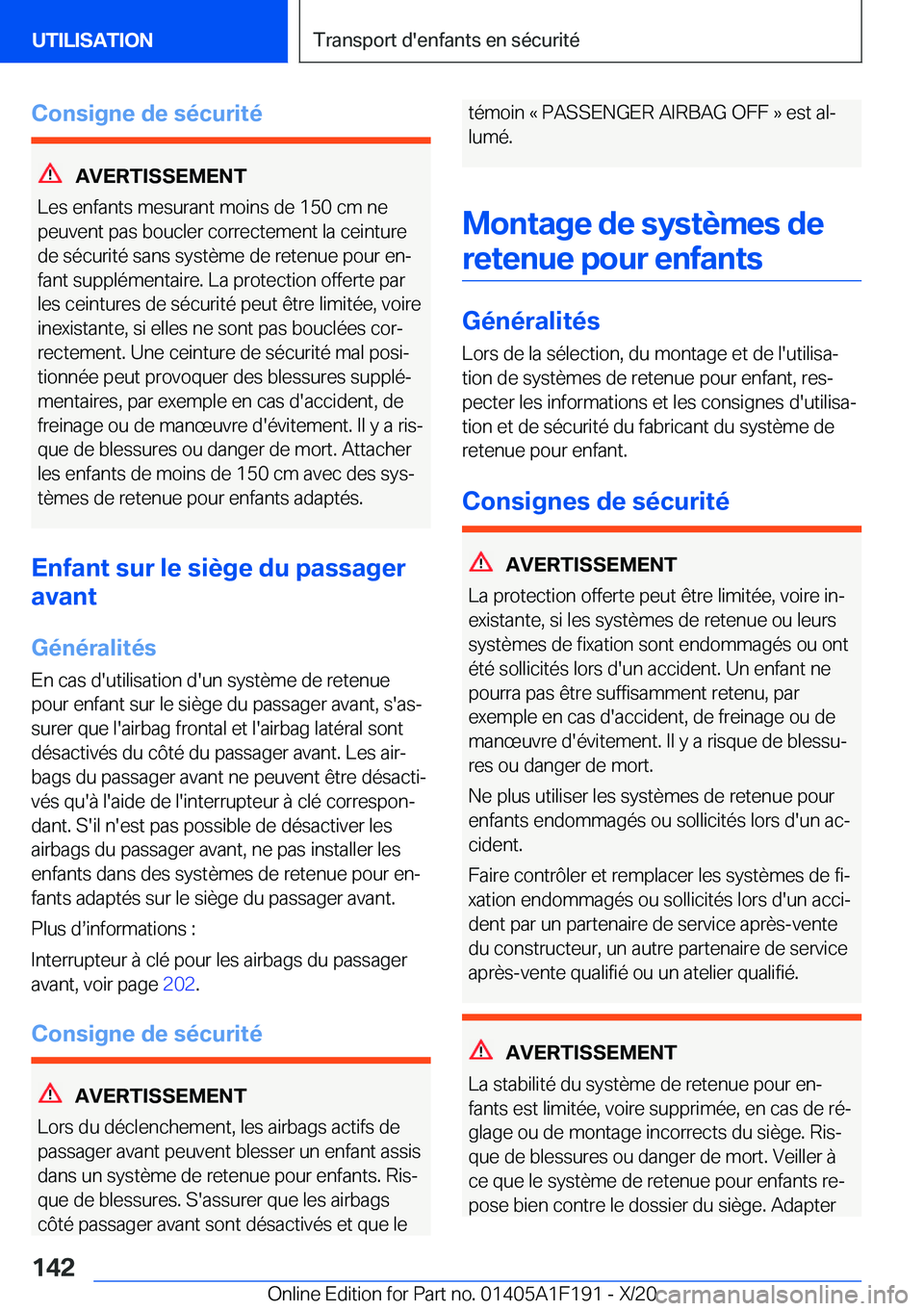 BMW M5 2021  Notices Demploi (in French) �C�o�n�s�i�g�n�e��d�e��s�é�c�u�r�i�t�é
�A�V�E�R�T�I�S�S�E�M�E�N�T
�L�e�s��e�n�f�a�n�t�s��m�e�s�u�r�a�n�t��m�o�i�n�s��d�e��1�5�0��c�m��n�e �p�e�u�v�e�n�t��p�a�s��b�o�u�c�l�e�r��c�o�r�r�e�