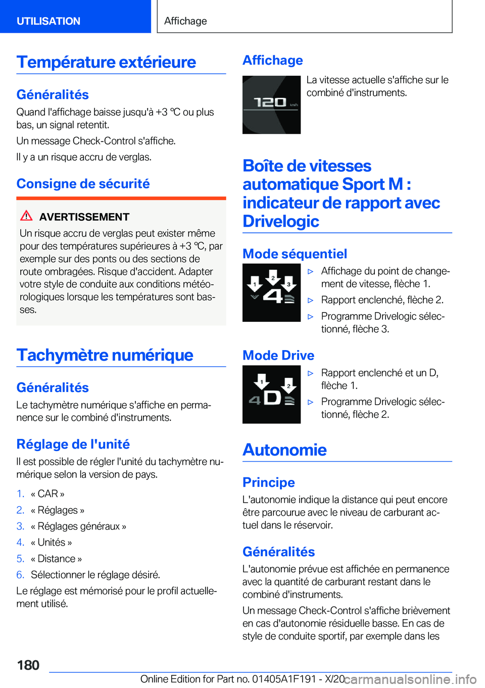 BMW M5 2021  Notices Demploi (in French) �T�e�m�p�é�r�a�t�u�r�e��e�x�t�é�r�i�e�u�r�e
�G�é�n�é�r�a�l�i�t�é�s
�Q�u�a�n�d��l�'�a�f�f�i�c�h�a�g�e��b�a�i�s�s�e��j�u�s�q�u�'�