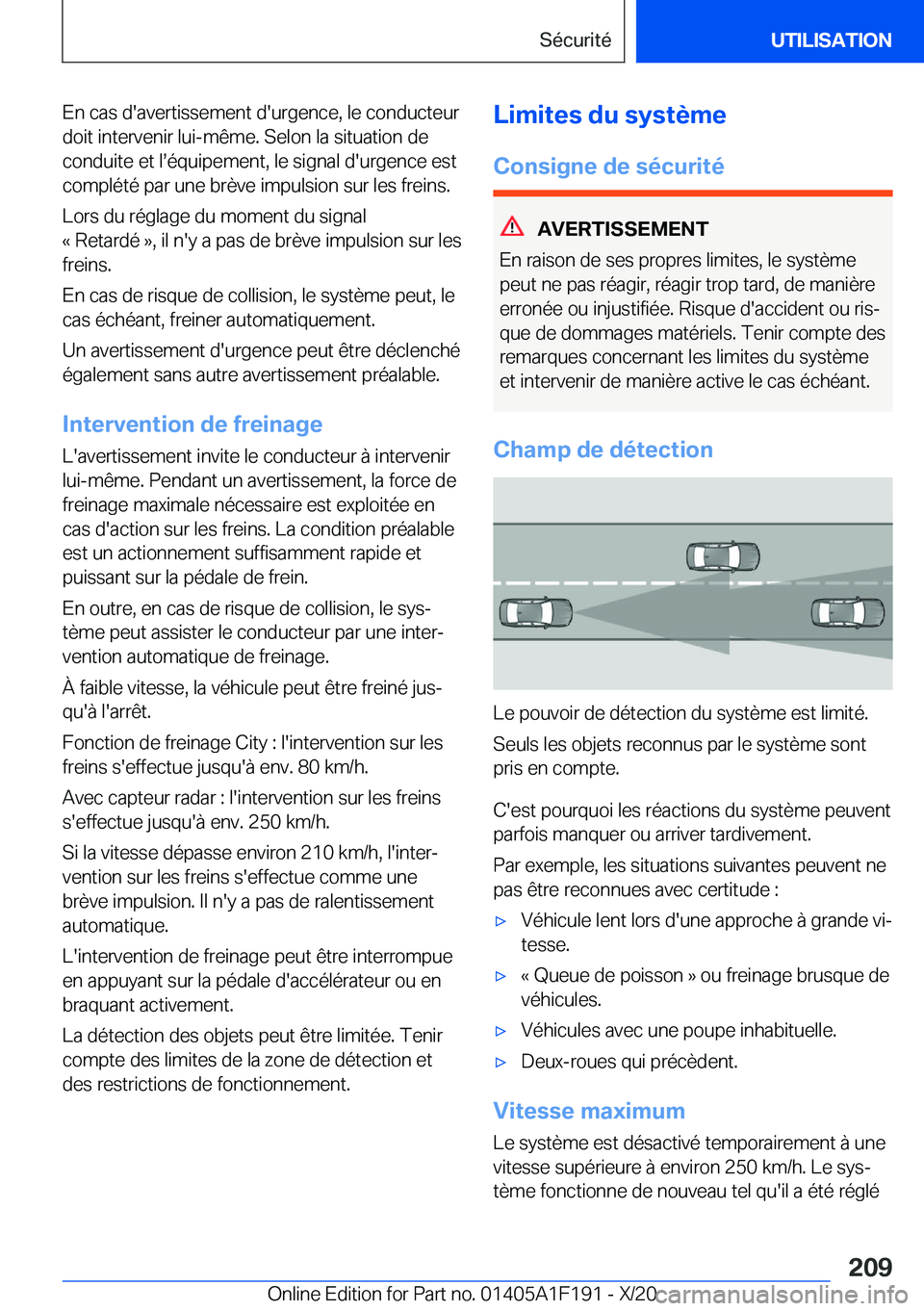 BMW M5 2021  Notices Demploi (in French) �E�n��c�a�s��d�'�a�v�e�r�t�i�s�s�e�m�e�n�t��d�'�u�r�g�e�n�c�e�,��l�e��c�o�n�d�u�c�t�e�u�r�d�o�i�t��i�n�t�e�r�v�e�n�i�r��l�u�i�-�m�ê�m�e�.��S�e�l�o�n��l�a��s�i�t�u�a�t�i�o�n��d�e
�c