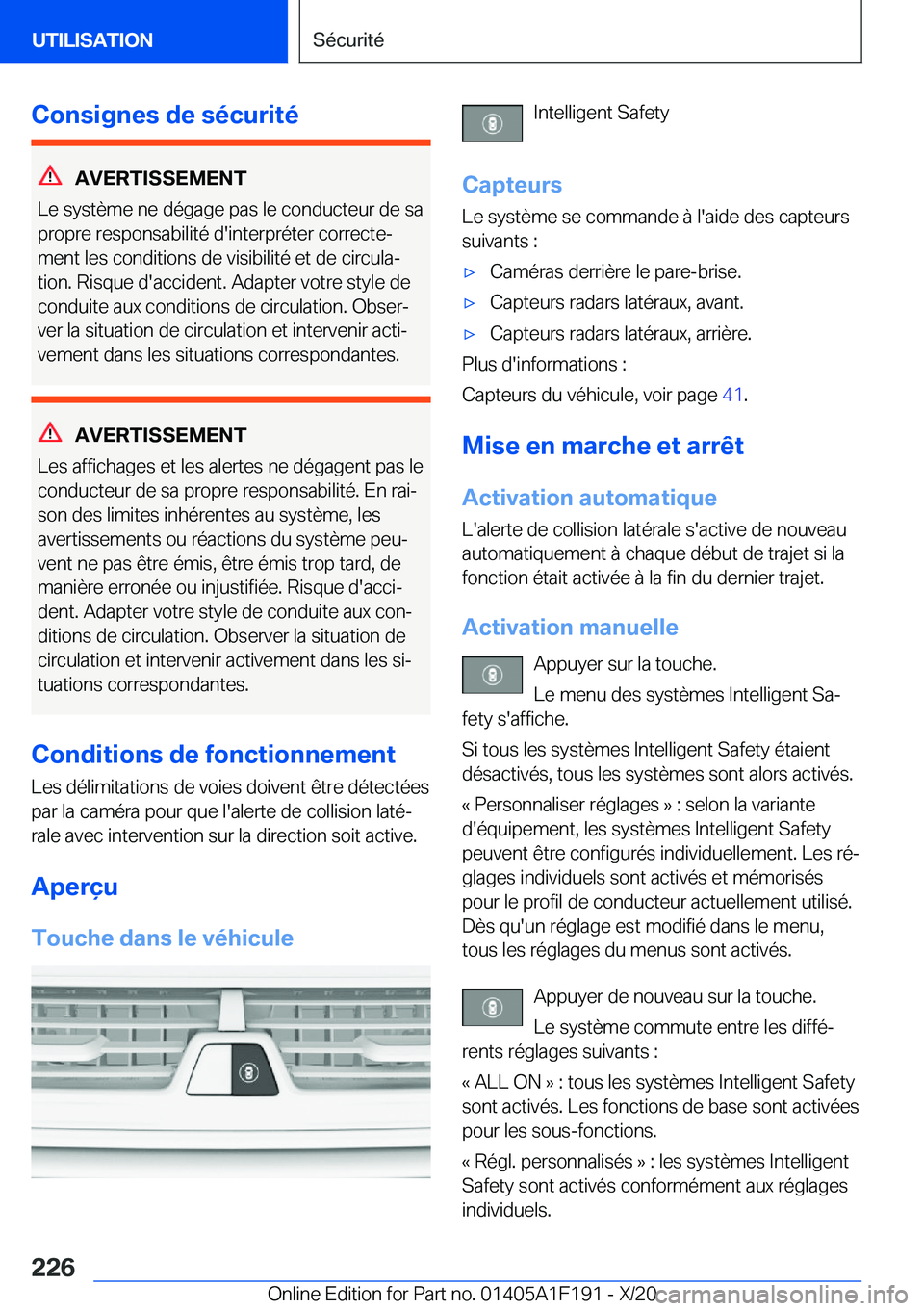 BMW M5 2021  Notices Demploi (in French) �C�o�n�s�i�g�n�e�s��d�e��s�é�c�u�r�i�t�é
�A�V�E�R�T�I�S�S�E�M�E�N�T
�L�e��s�y�s�t�è�m�e��n�e��d�é�g�a�g�e��p�a�s��l�e��c�o�n�d�u�c�t�e�u�r��d�e��s�a
�p�r�o�p�r�e��r�e�s�p�o�n�s�a�b�i�l�