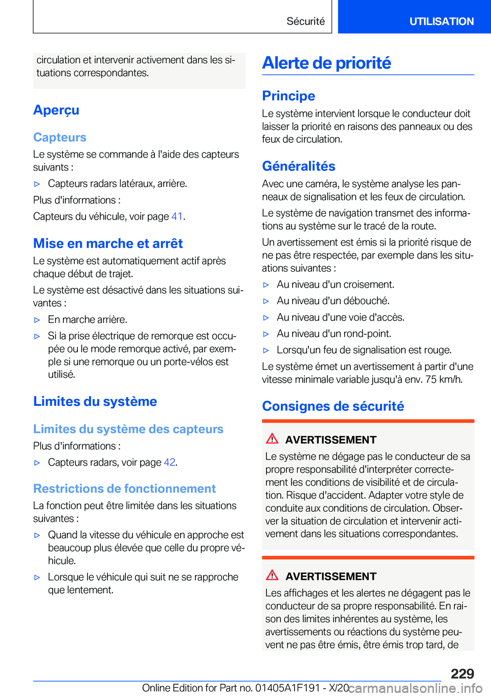 BMW M5 2021  Notices Demploi (in French) �c�i�r�c�u�l�a�t�i�o�n��e�t��i�n�t�e�r�v�e�n�i�r��a�c�t�i�v�e�m�e�n�t��d�a�n�s��l�e�s��s�ij�t�u�a�t�i�o�n�s��c�o�r�r�e�s�p�o�n�d�a�n�t�e�s�.
�A�p�e�r�ç�u
�C�a�p�t�e�u�r�s
�L�e��s�y�s�t�è�m�