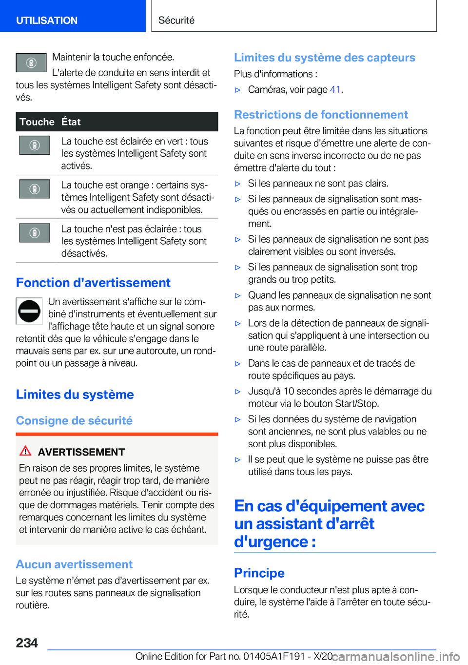 BMW M5 2021  Notices Demploi (in French) �M�a�i�n�t�e�n�i�r��l�a��t�o�u�c�h�e��e�n�f�o�n�c�é�e�.
�L�'�a�l�e�r�t�e��d�e��c�o�n�d�u�i�t�e��e�n��s�e�n�s��i�n�t�e�r�d�i�t��e�t
�t�o�u�s��l�e�s��s�y�s�t�è�m�e�s��I�n�t�e�l�l�i�g�e