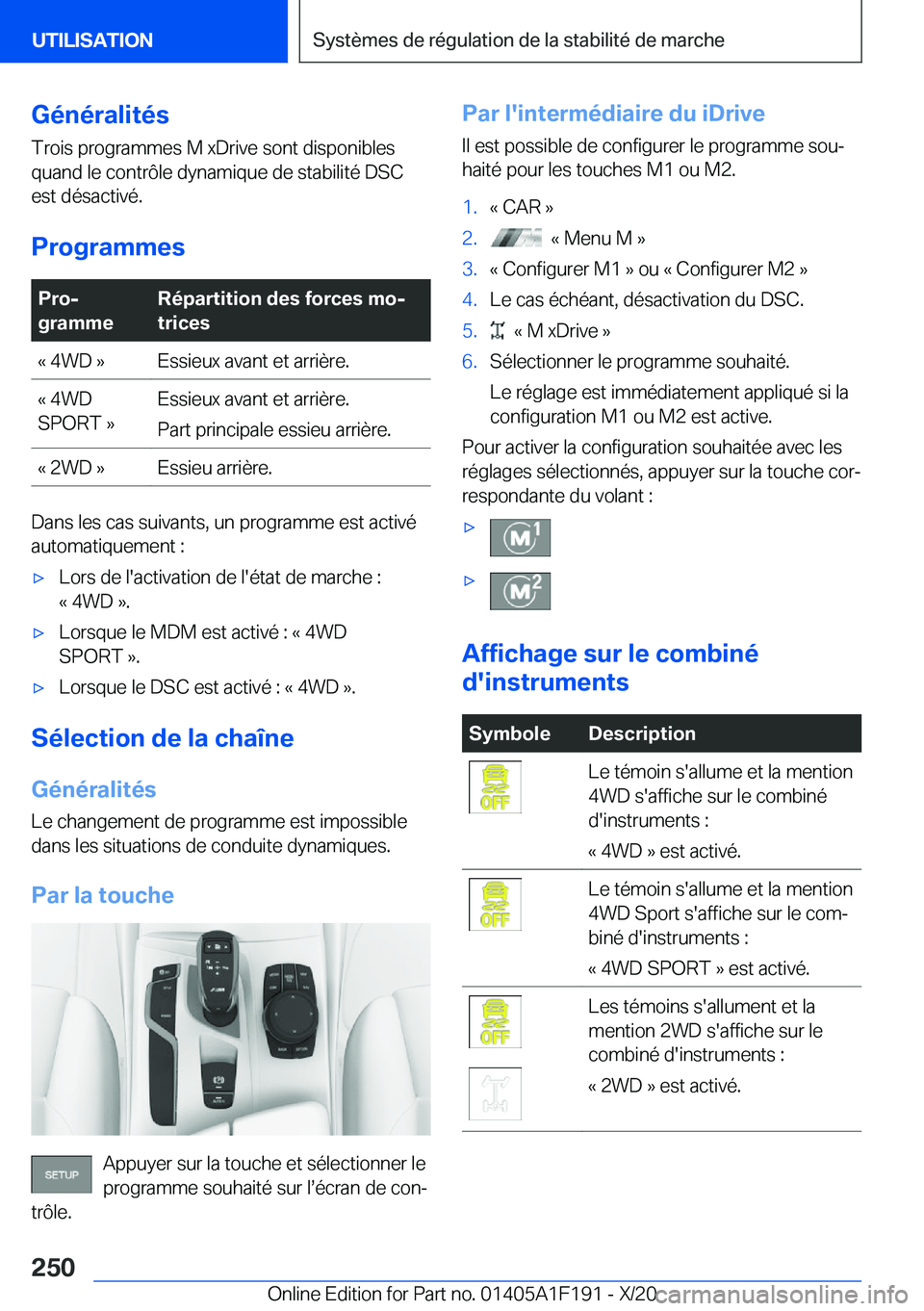 BMW M5 2021  Notices Demploi (in French) �G�é�n�é�r�a�l�i�t�é�s�T�r�o�i�s��p�r�o�g�r�a�m�m�e�s��M��x�D�r�i�v�e��s�o�n�t��d�i�s�p�o�n�i�b�l�e�s
�q�u�a�n�d��l�e��c�o�n�t�r�