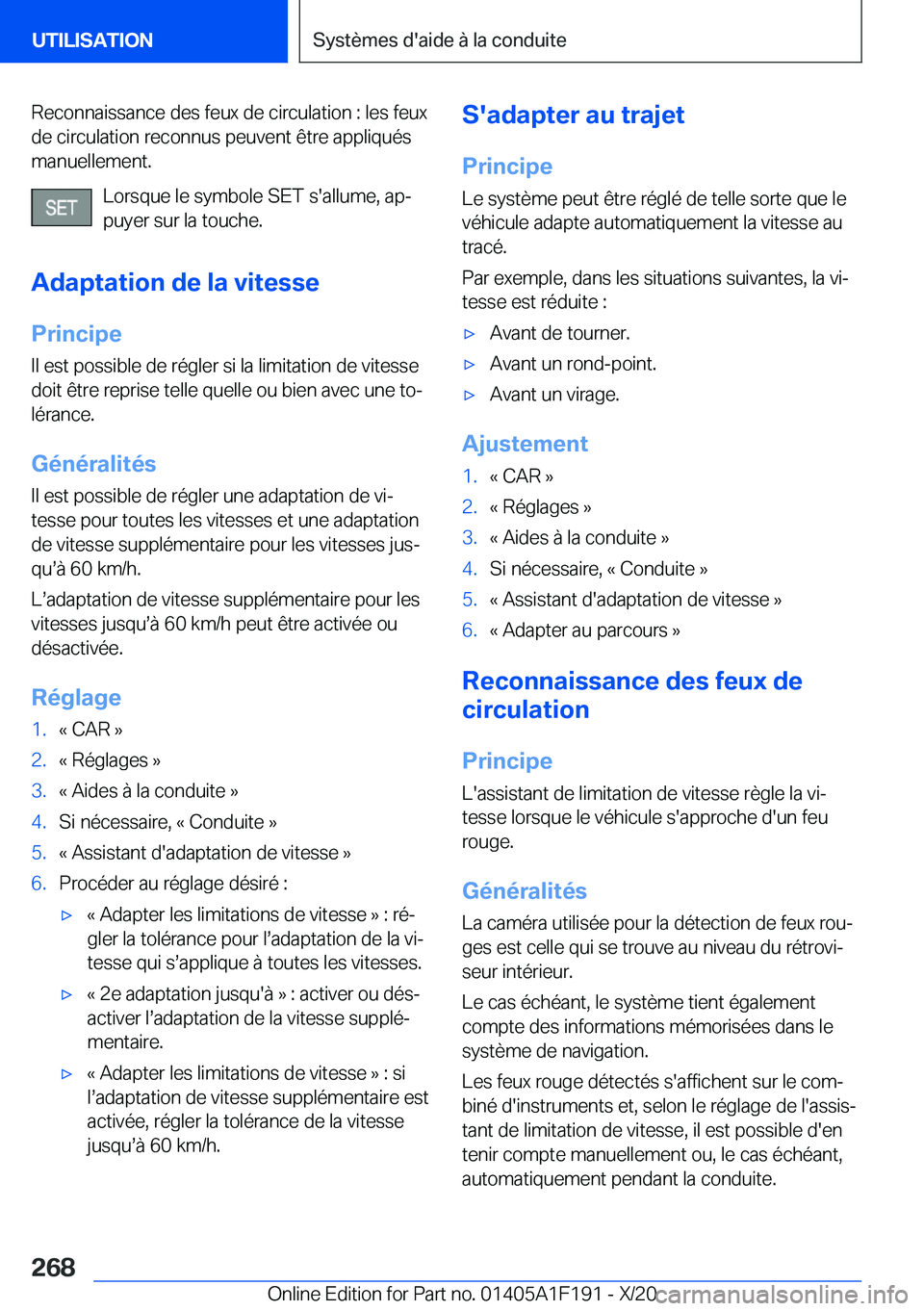 BMW M5 2021  Notices Demploi (in French) �R�e�c�o�n�n�a�i�s�s�a�n�c�e��d�e�s��f�e�u�x��d�e��c�i�r�c�u�l�a�t�i�o�n��:��l�e�s��f�e�u�x�d�e��c�i�r�c�u�l�a�t�i�o�n��r�e�c�o�n�n�u�s��p�e�u�v�e�n�t��ê�t�r�e��a�p�p�l�i�q�u�é�s
�m�a�n�