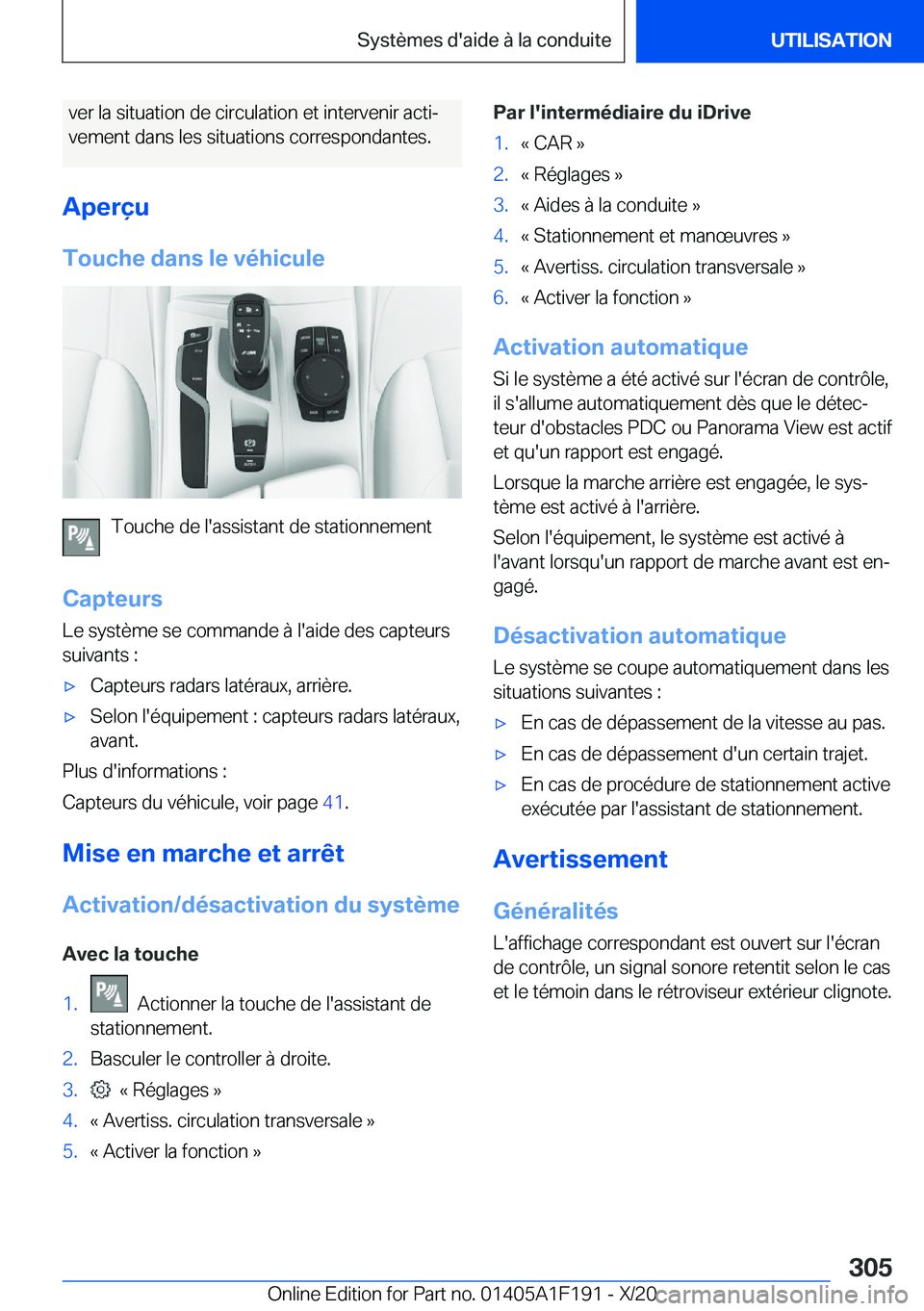 BMW M5 2021  Notices Demploi (in French) �v�e�r��l�a��s�i�t�u�a�t�i�o�n��d�e��c�i�r�c�u�l�a�t�i�o�n��e�t��i�n�t�e�r�v�e�n�i�r��a�c�t�ij
�v�e�m�e�n�t��d�a�n�s��l�e�s��s�i�t�u�a�t�i�o�n�s��c�o�r�r�e�s�p�o�n�d�a�n�t�e�s�.
�A�p�e�r�