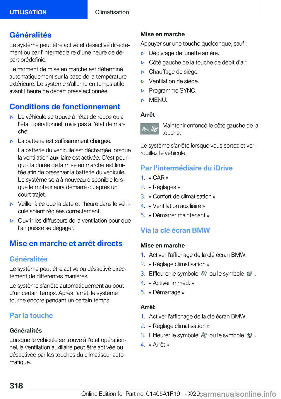 BMW M5 2021  Notices Demploi (in French) �G�é�n�é�r�a�l�i�t�é�s�L�e��s�y�s�t�è�m�e��p�e�u�t��ê�t�r�e��a�c�t�i�v�é��e�t��d�é�s�a�c�t�i�v�é��d�i�r�e�c�t�ej
�m�e�n�t��o�u��p�a�r��l�'�i�n�t�e�r�m�é�d�i�a�i�r�e��d�'�u