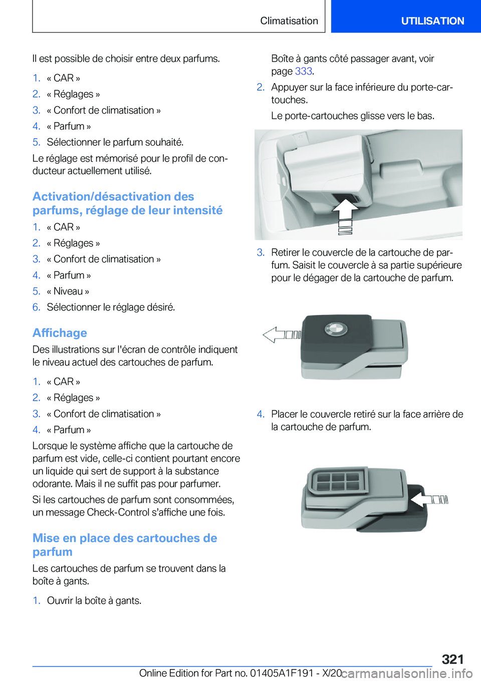 BMW M5 2021  Notices Demploi (in French) �I�l��e�s�t��p�o�s�s�i�b�l�e��d�e��c�h�o�i�s�i�r��e�n�t�r�e��d�e�u�x��p�a�r�f�u�m�s�.�1�.�k��C�A�R��{�2�.�k��R�é�g�l�a�g�e�s��{�3�.�k��C�o�n�f�o�r�t��d�e��c�l�i�m�a�t�i�s�a�t�i�o�n��{�