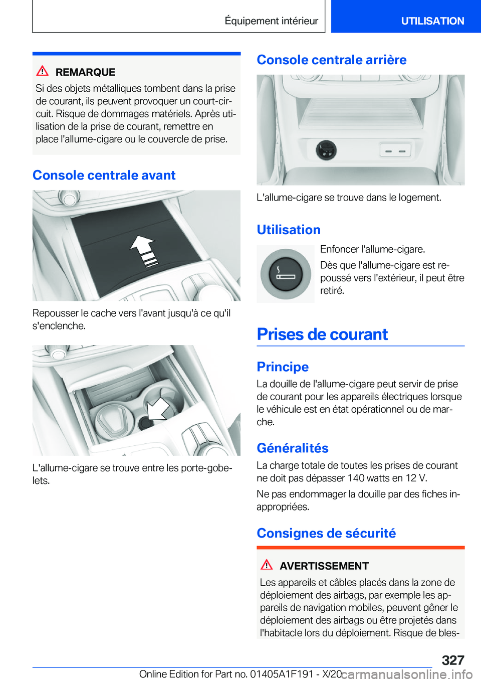 BMW M5 2021  Notices Demploi (in French) �R�E�M�A�R�Q�U�E
�S�i��d�e�s��o�b�j�e�t�s��m�é�t�a�l�l�i�q�u�e�s��t�o�m�b�e�n�t��d�a�n�s��l�a��p�r�i�s�e �d�e��c�o�u�r�a�n�t�,��i�l�s��p�e�u�v�e�n�t��p�r�o�v�o�q�u�e�r��u�n��c�o�u�r�t�-�