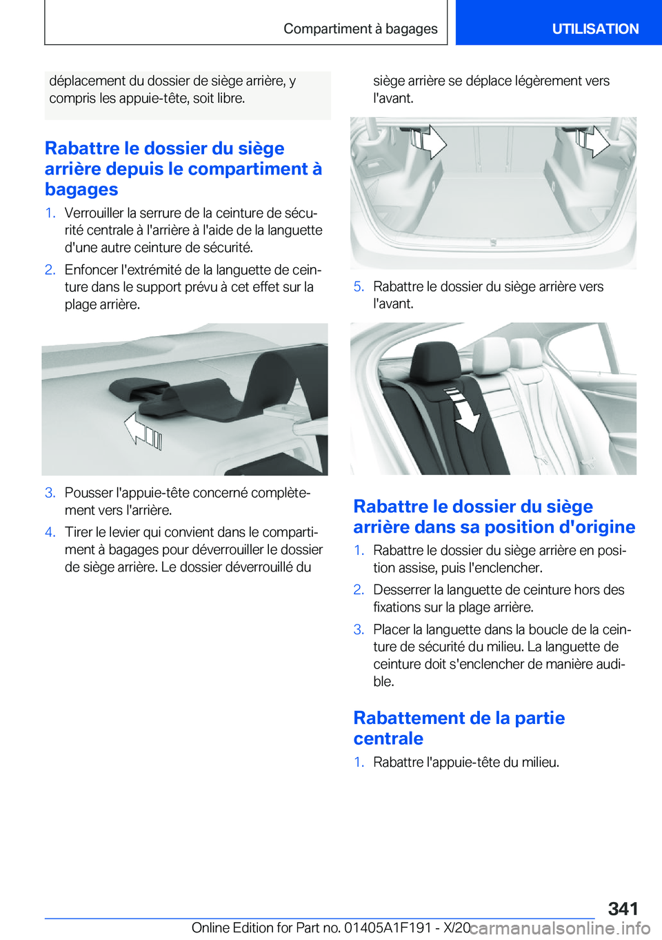 BMW M5 2021  Notices Demploi (in French) �d�é�p�l�a�c�e�m�e�n�t��d�u��d�o�s�s�i�e�r��d�e��s�i�è�g�e��a�r�r�i�è�r�e�,��y
�c�o�m�p�r�i�s��l�e�s��a�p�p�u�i�e�-�t�ê�t�e�,��s�o�i�t��l�i�b�r�e�.
�R�a�b�a�t�t�r�e��l�e��d�o�s�s�i�e�r