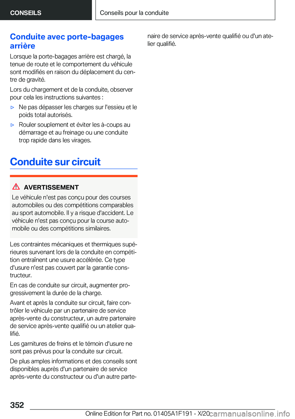 BMW M5 2021  Notices Demploi (in French) �C�o�n�d�u�i�t�e��a�v�e�c��p�o�r�t�e�-�b�a�g�a�g�e�s
�a�r�r�i�è�r�e
�L�o�r�s�q�u�e��l�a��p�o�r�t�e�-�b�a�g�a�g�e�s��a�r�r�i�è�r�e��e�s�t��c�h�a�r�g�é�,��l�a
�t�e�n�u�e��d�e��r�o�u�t�e��e