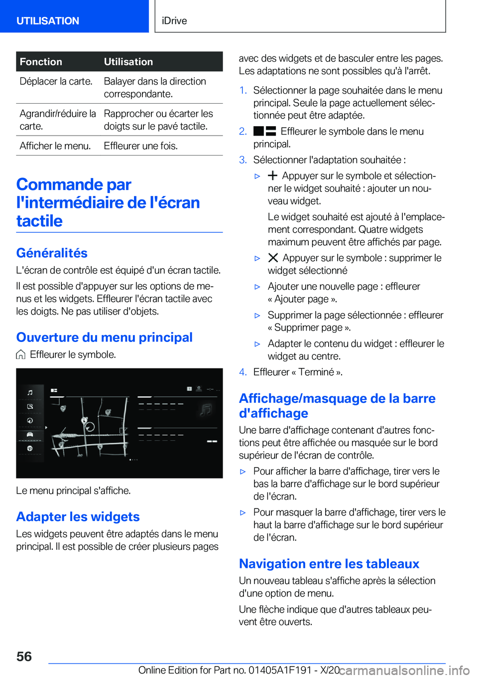 BMW M5 2021  Notices Demploi (in French) �F�o�n�c�t�i�o�n�U�t�i�l�i�s�a�t�i�o�n�D�é�p�l�a�c�e�r��l�a��c�a�r�t�e�.�B�a�l�a�y�e�r��d�a�n�s��l�a��d�i�r�e�c�t�i�o�n
�c�o�r�r�e�s�p�o�n�d�a�n�t�e�.�A�g�r�a�n�d�i�r�/�r�é�d�u�i�r�e��l�a
�c�a