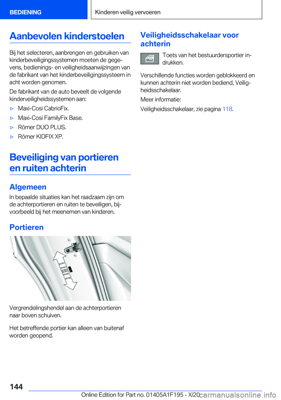 BMW M5 2021  Instructieboekjes (in Dutch) �A�a�n�b�e�v�o�l�e�n��k�i�n�d�e�r�s�t�o�e�l�e�n
�B�i�j��h�e�t��s�e�l�e�c�t�e�r�e�n�,��a�a�n�b�r�e�n�g�e�n��e�n��g�e�b�r�u�i�k�e�n��v�a�n
�k�i�n�d�e�r�b�e�v�e�i�l�i�g�i�n�g�s�s�y�s�t�e�m�e�n��m