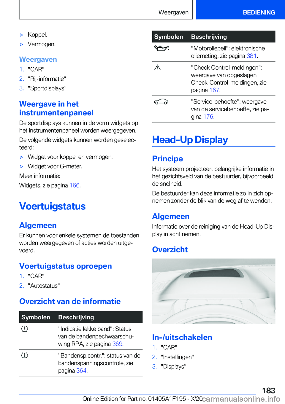 BMW M5 2021  Instructieboekjes (in Dutch) 'x�K�o�p�p�e�l�.'x�V�e�r�m�o�g�e�n�.
�W�e�e�r�g�a�v�e�n
�1�.��C�A�R��2�.��R�i�j�-�i�n�f�o�r�m�a�t�i�e��3�.��S�p�o�r�t�d�i�s�p�l�a�y�s�
�W�e�e�r�g�a�v�e��i�n��h�e�t
�i�n�s�t�r�u�m�e�n�t